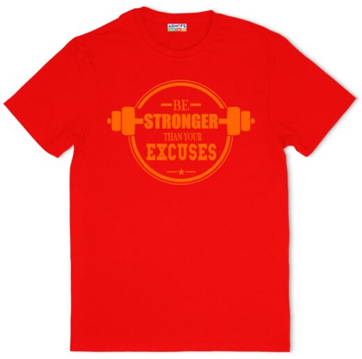 "BE STRONG THEN YOUR EXCUSUES" REGULAR FIT ROUND NECK T-SHIRT
